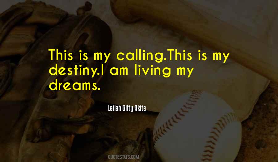 Quotes About Your Life Calling #505787