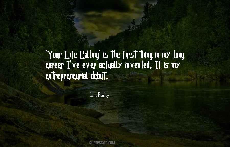 Quotes About Your Life Calling #667872