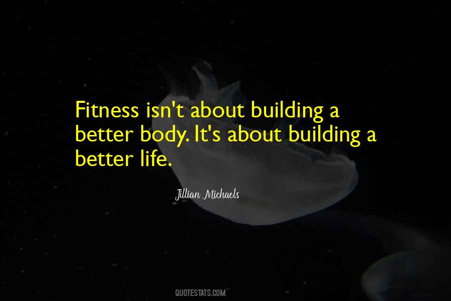 Quotes About Body Fitness #872455