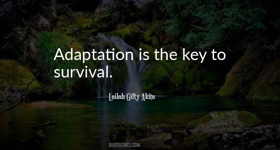 Quotes About Adaptation #1519061