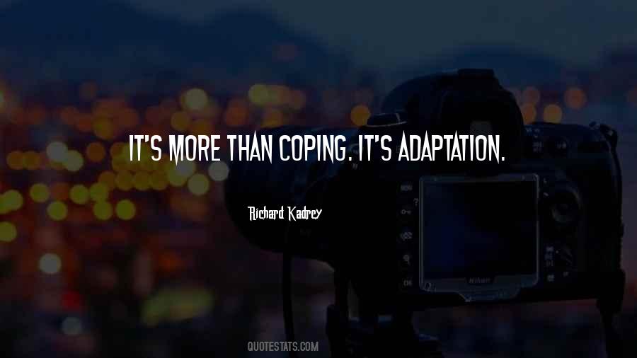 Quotes About Adaptation #1694921