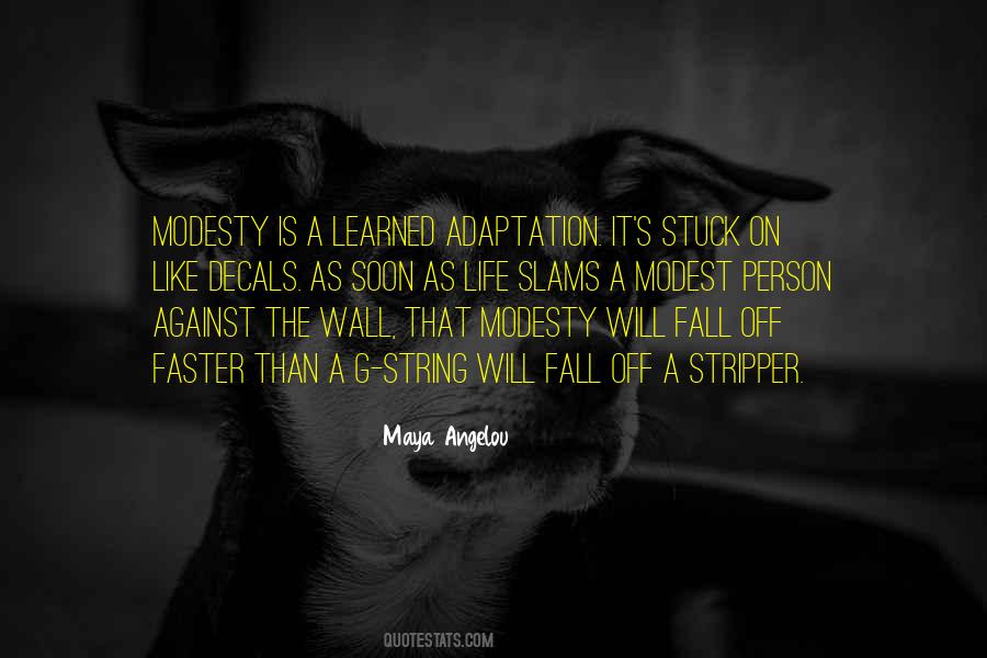 Quotes About Adaptation #254810 Quotes About Adaptation #254810