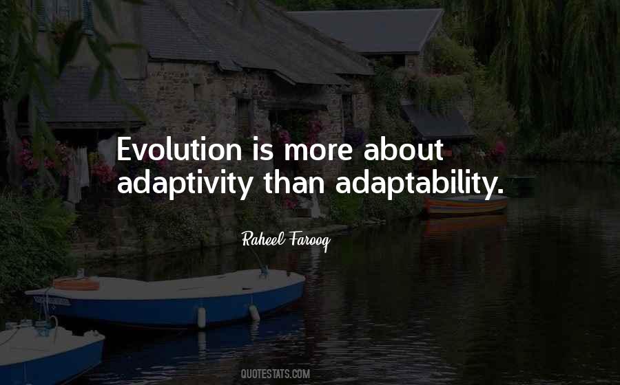 Quotes About Adaptation #307245 Quotes About Adaptation #307245