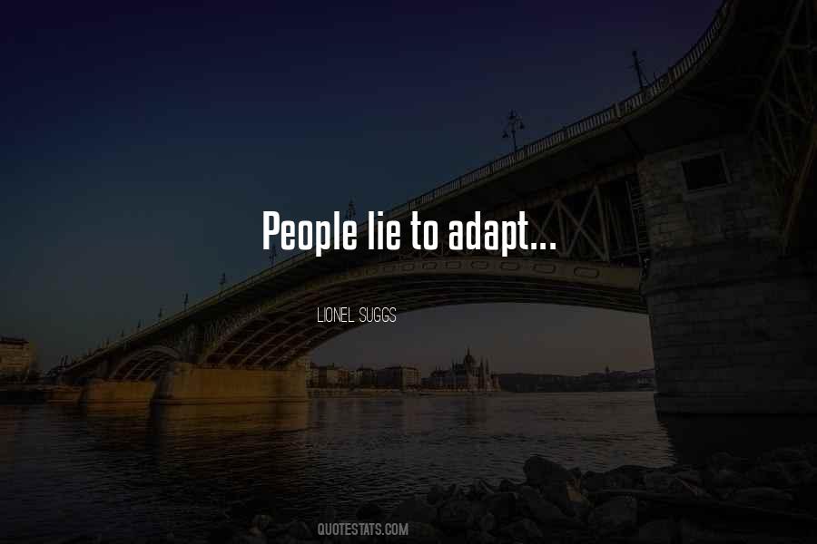 Quotes About Adaptation #328591 Quotes About Adaptation #328591