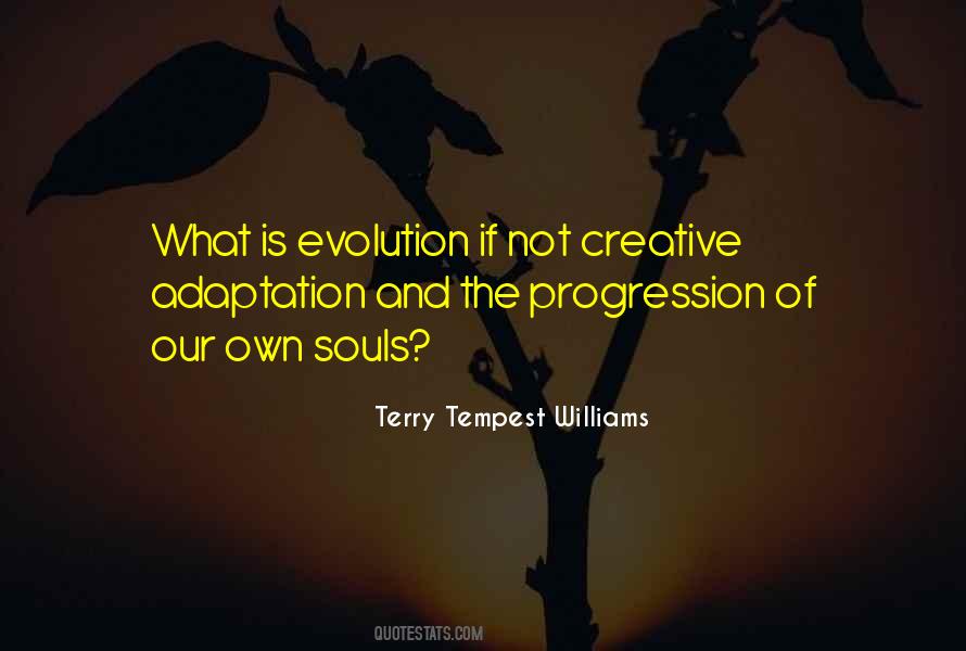 Quotes About Adaptation #86616 Quotes About Adaptation #86616