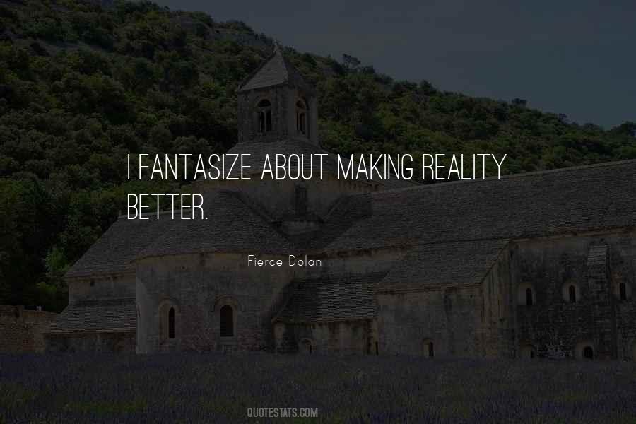 Quotes About Making Your Own Reality #250800