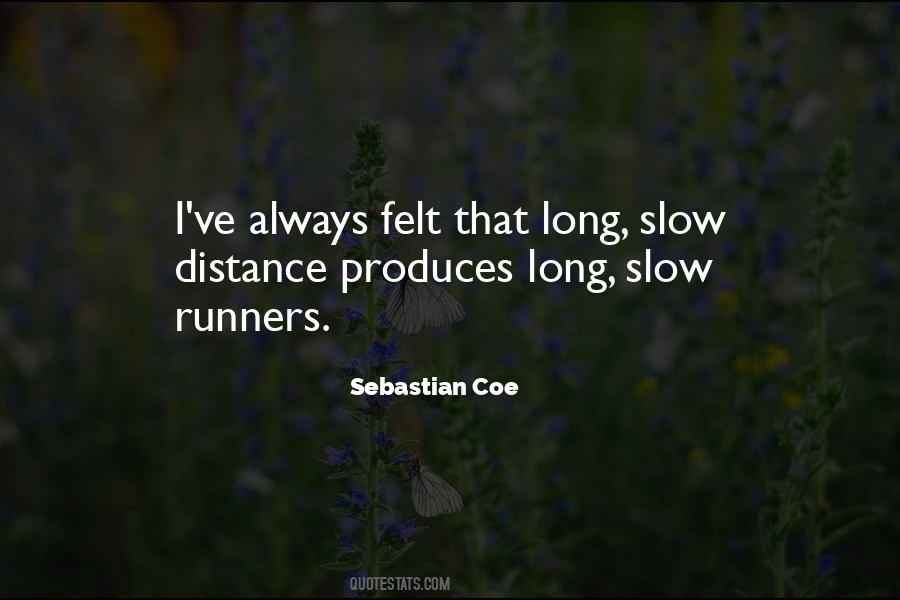 Quotes About Long Distance Running #1352131