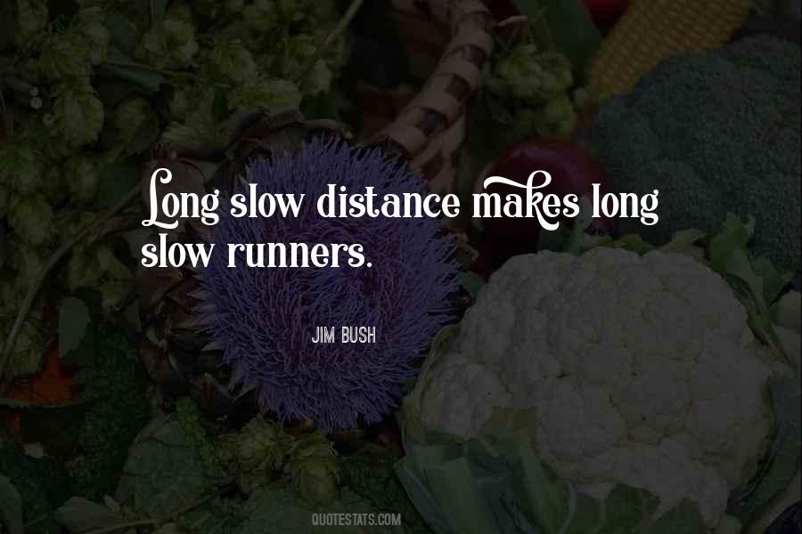 Quotes About Long Distance Running #331095