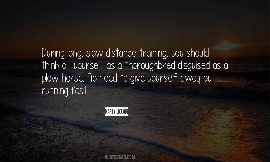 Quotes About Long Distance Running #904721