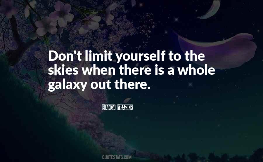 Limit Yourself Quotes #1285446