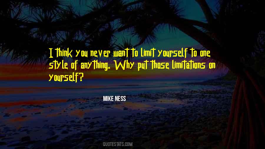 Limit Yourself Quotes #1578511