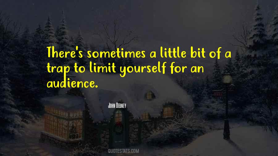 Limit Yourself Quotes #57561