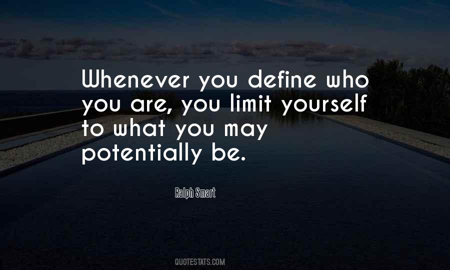 Limit Yourself Quotes #613890