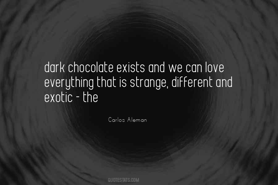 Quotes About Dark Chocolate #1031428