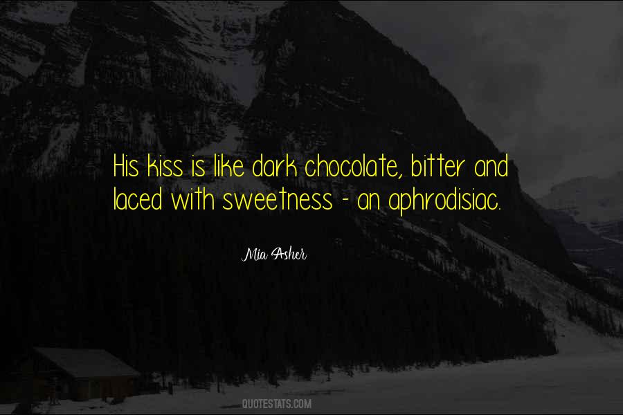 Quotes About Dark Chocolate #1061901