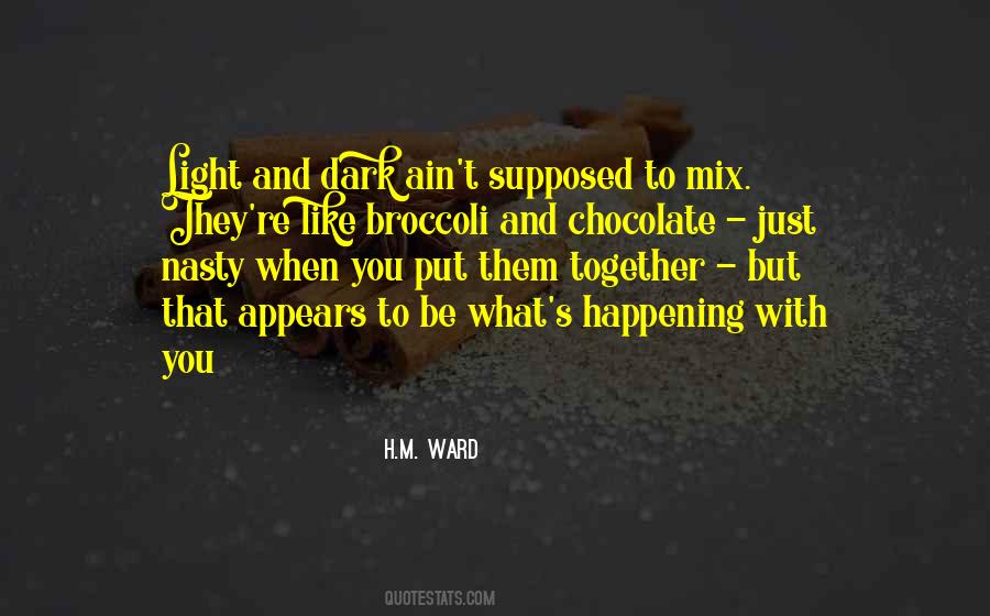 Quotes About Dark Chocolate #1143021