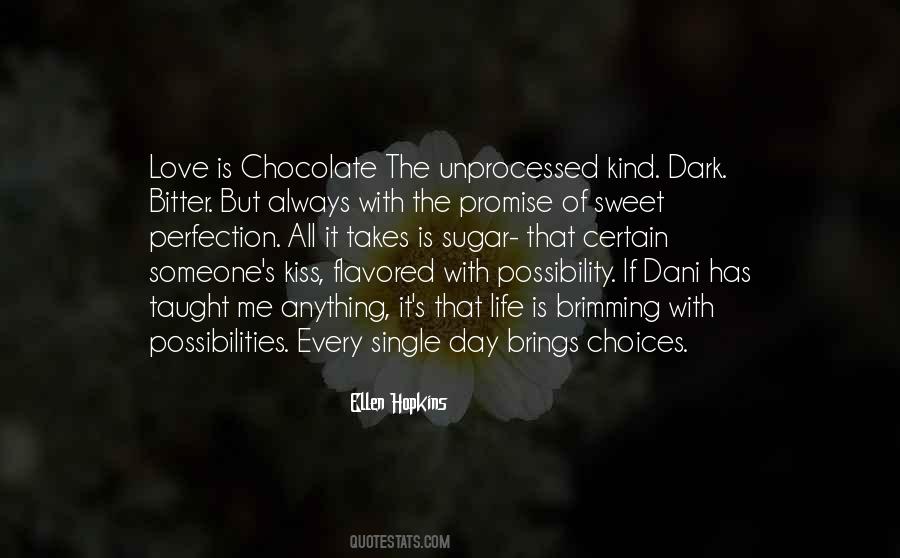 Quotes About Dark Chocolate #1201264