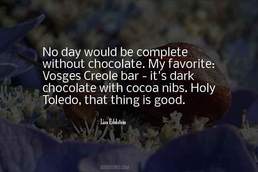 Quotes About Dark Chocolate #165240