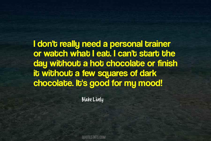 Quotes About Dark Chocolate #462141