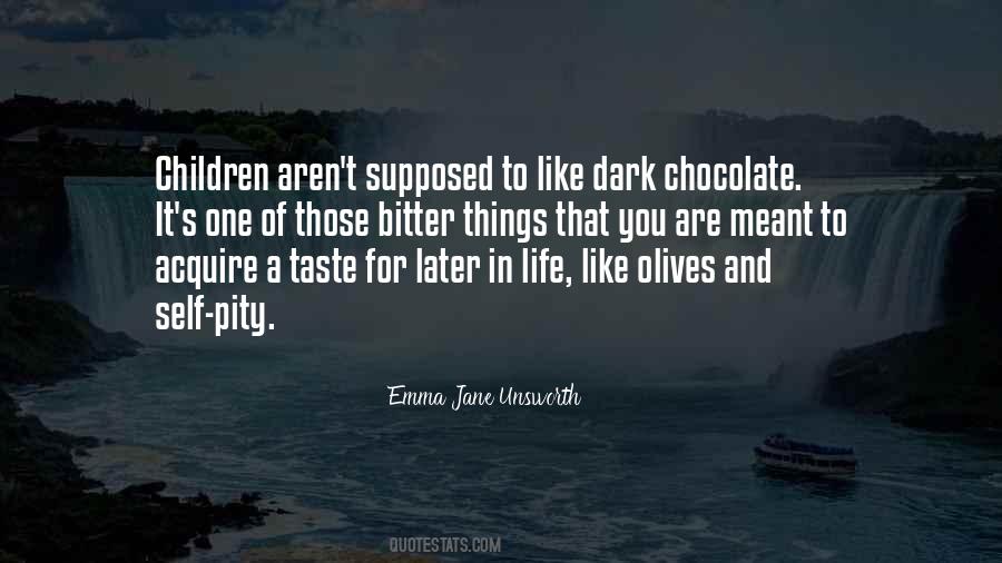 Quotes About Dark Chocolate #691762