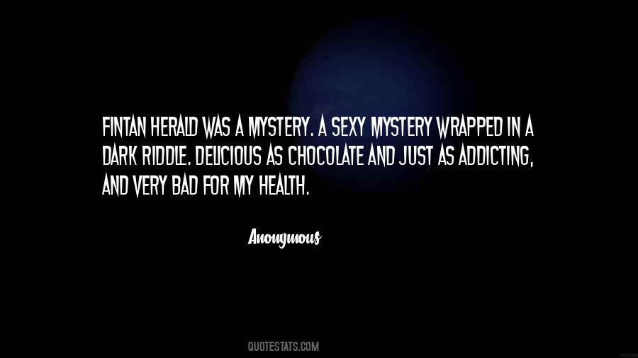 Quotes About Dark Chocolate #74442