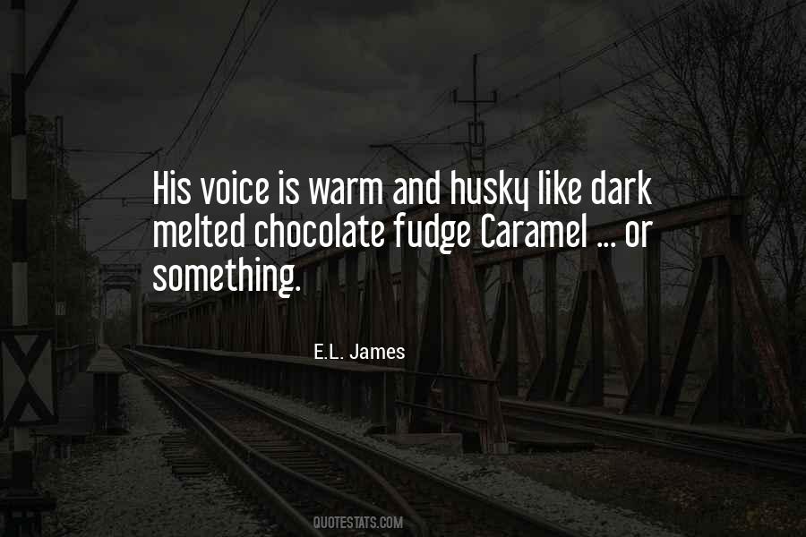 Quotes About Dark Chocolate #905292