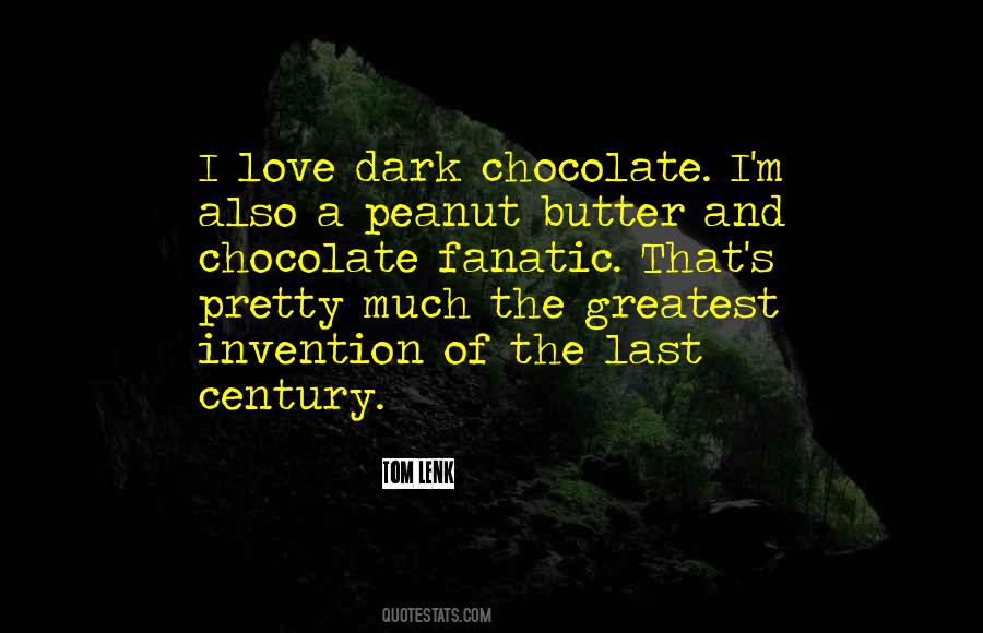 Quotes About Dark Chocolate #970887