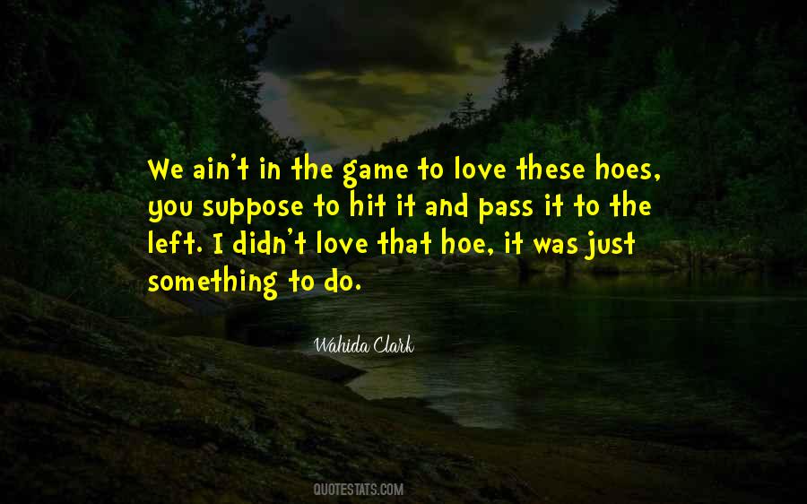 Quotes About Hoes #1209712