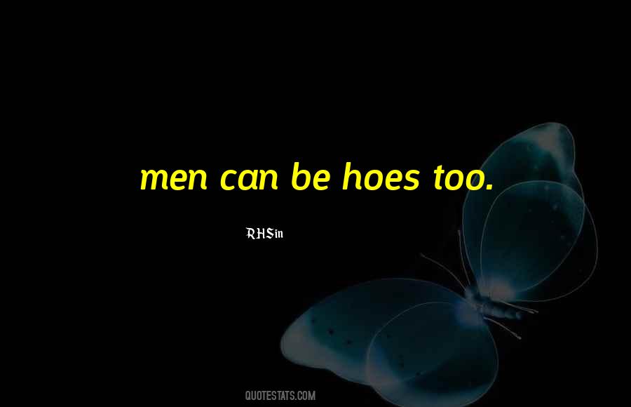 Quotes About Hoes #147490