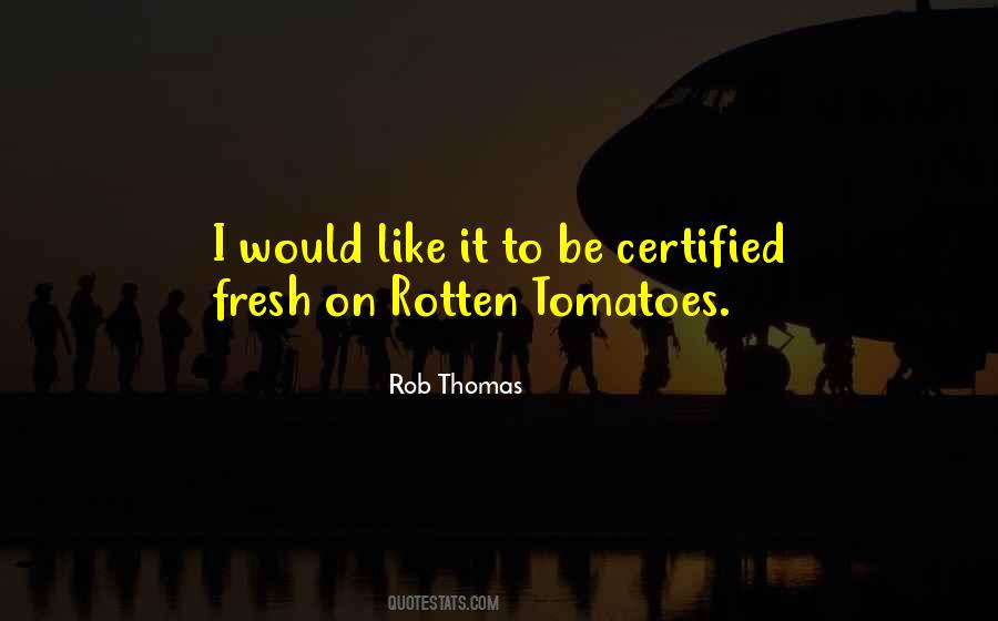 Quotes About Rotten #1020393