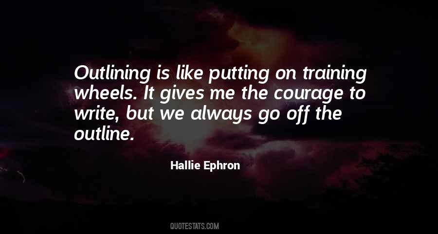 Quotes About Outlining #433381