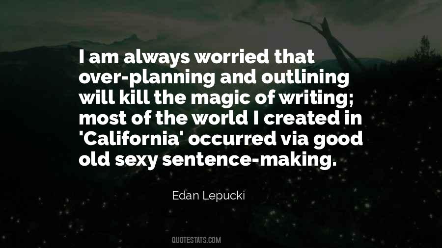 Quotes About Outlining #491605