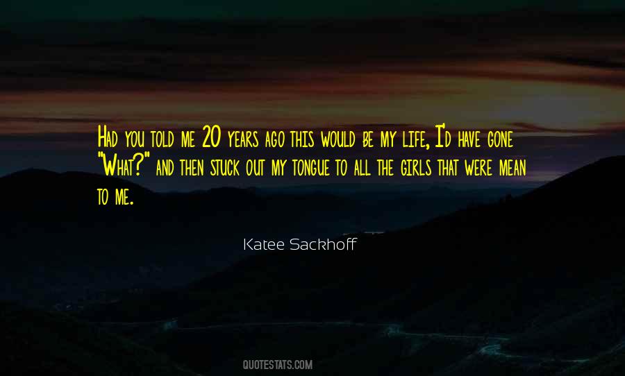 Sackhoff Quotes #339321