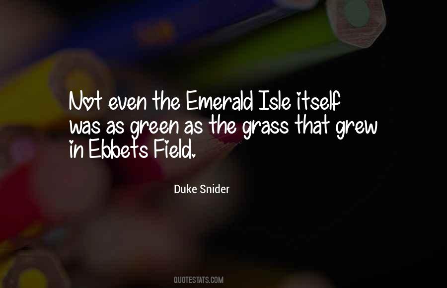 Quotes About Grass Fields #1361272