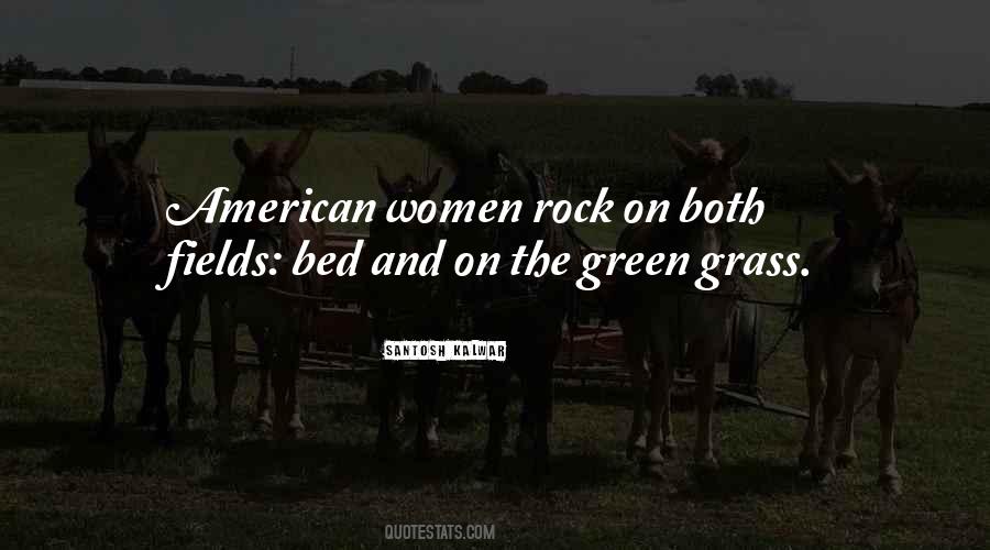 Quotes About Grass Fields #628280