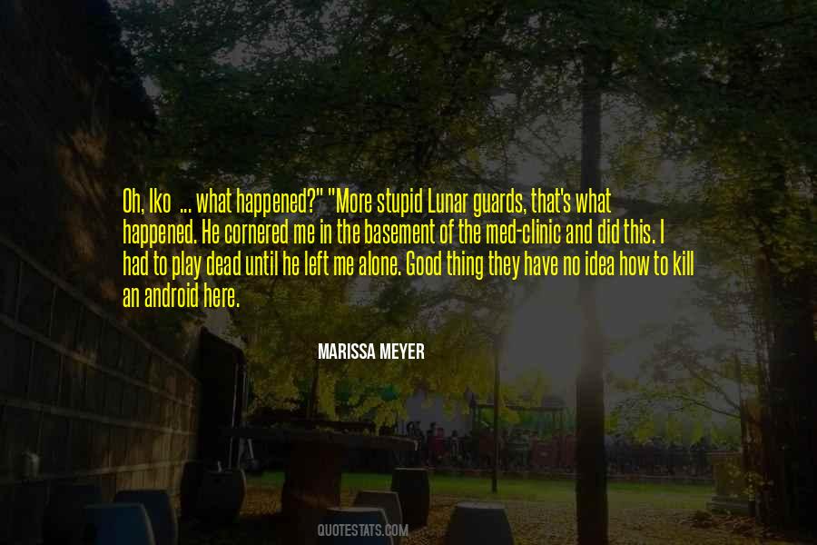 Cornered Me Quotes #1156495