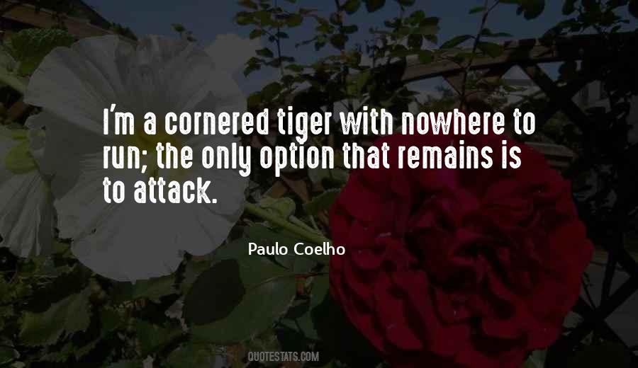 Cornered Me Quotes #478562