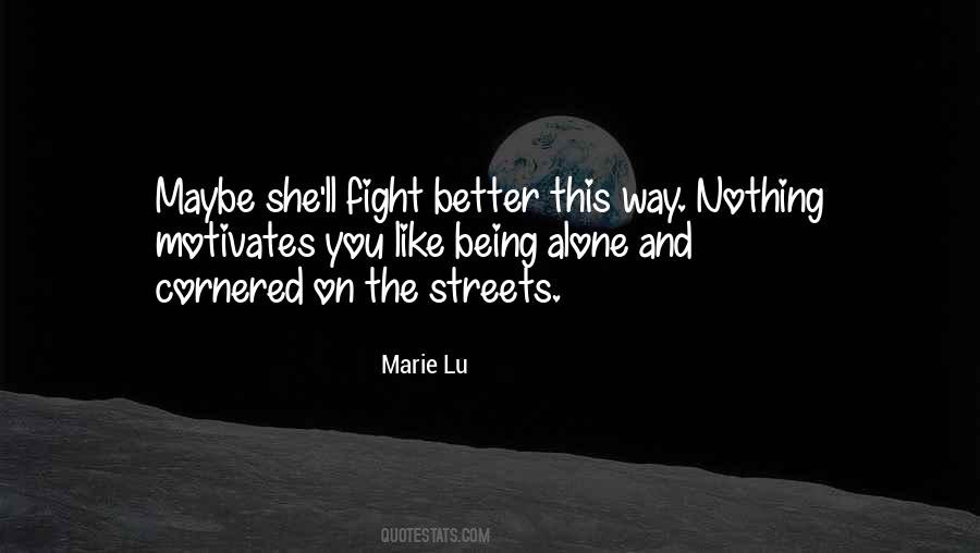 Cornered Me Quotes #657840