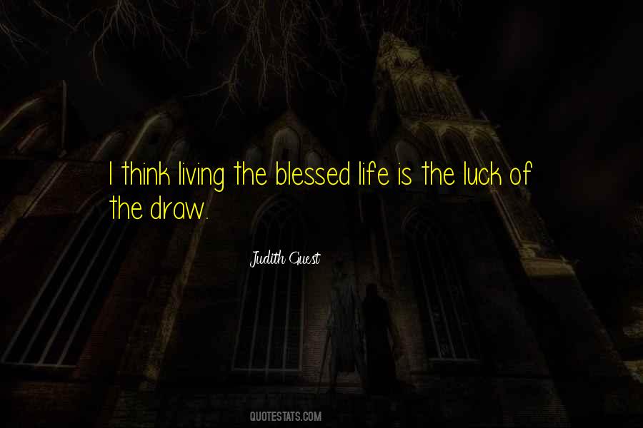 Quotes About Living A Blessed Life #1414190