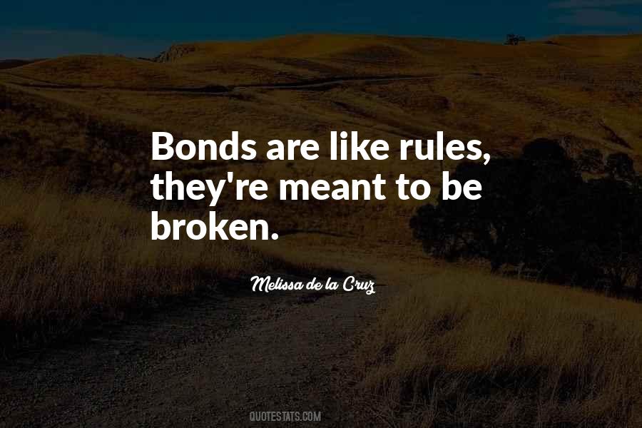 Quotes About Bonds That Can't Be Broken #1633575