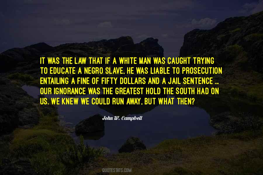 Quotes About Prosecution #775390