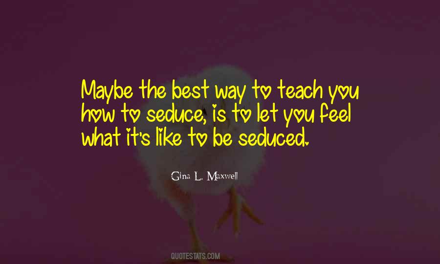 You Teach Best Quotes #170840