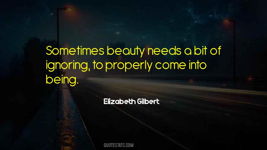 Needs Beauty Quotes #1036122