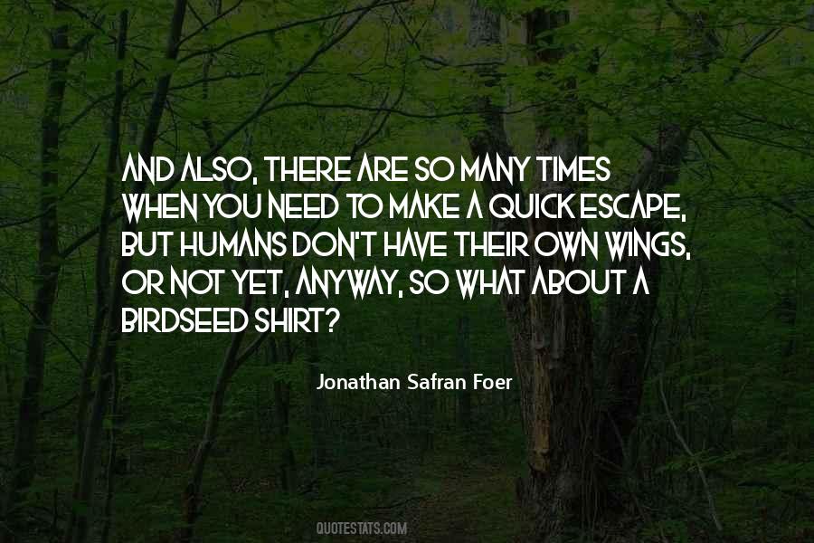 Quick Escape Quotes #548636