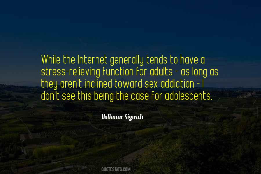 Quotes About Internet Addiction #1424599