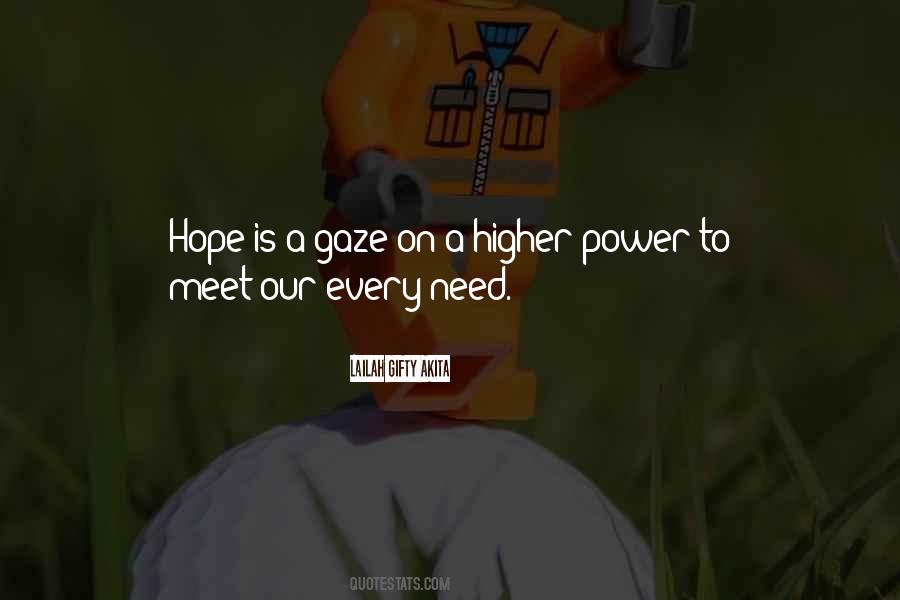 Quotes About Higher Power #459933