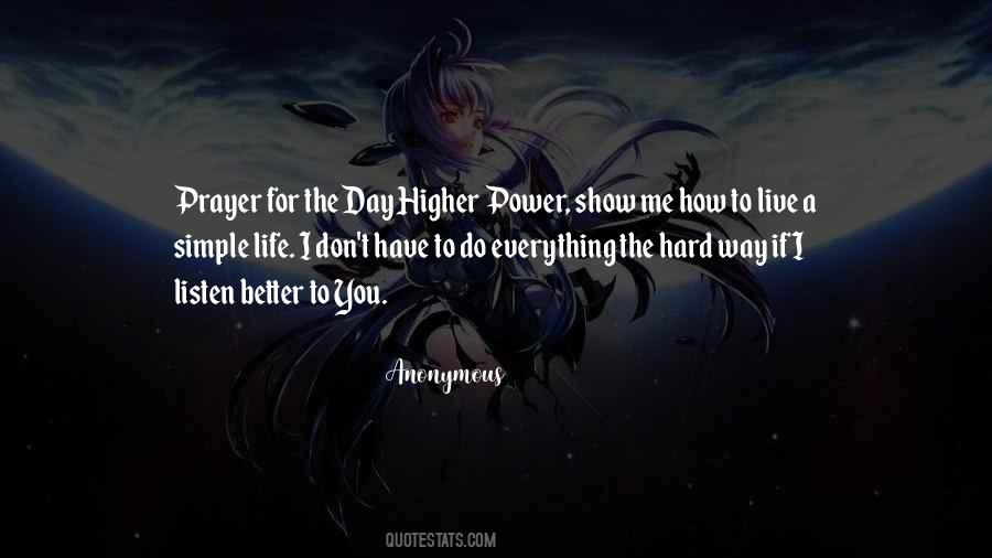 Quotes About Higher Power #57649