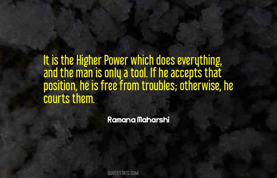 Quotes About Higher Power #644268