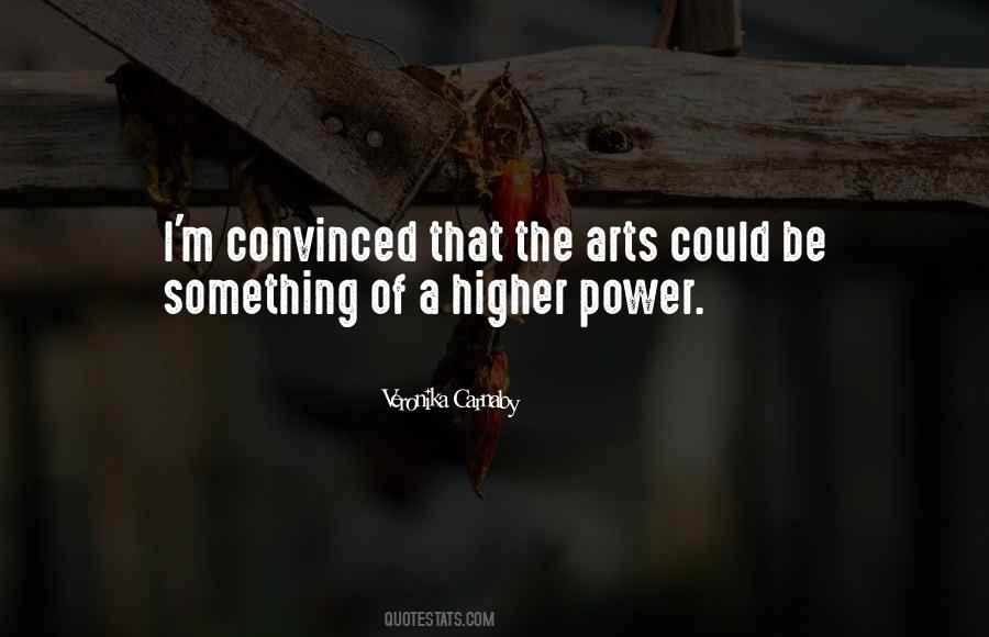 Quotes About Higher Power #645827