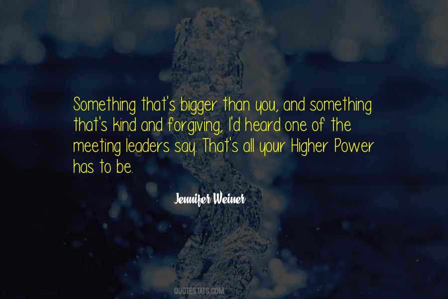 Quotes About Higher Power #900838